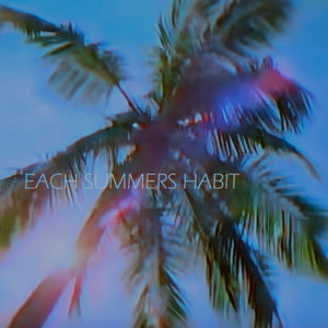 Each summer's habit